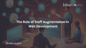 The role of staff augmentation in web development